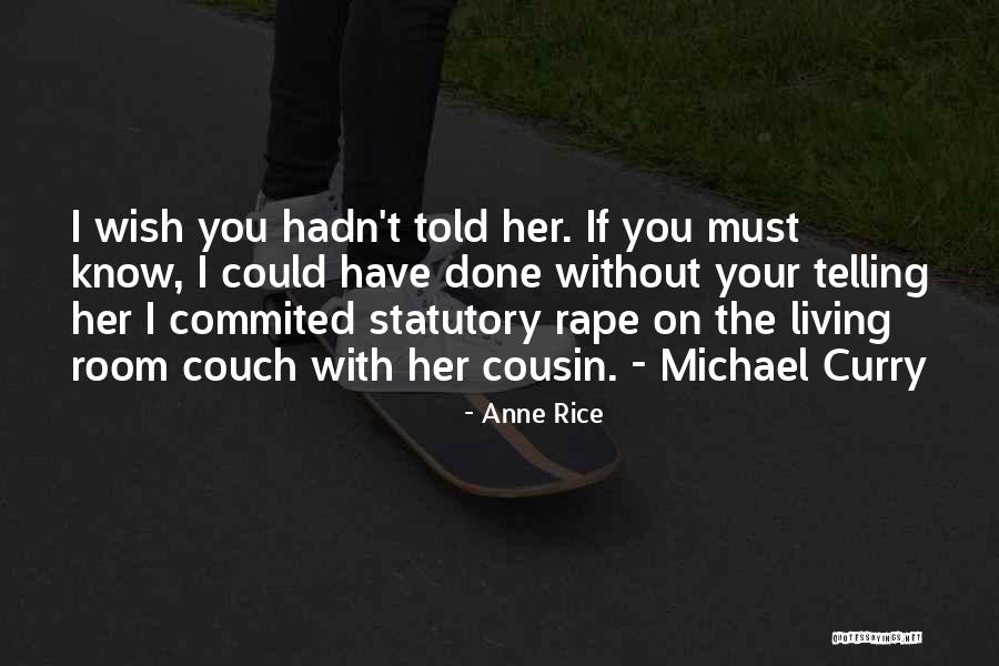 Diemel Quotes By Anne Rice Diemel Quotes By Anne Rice