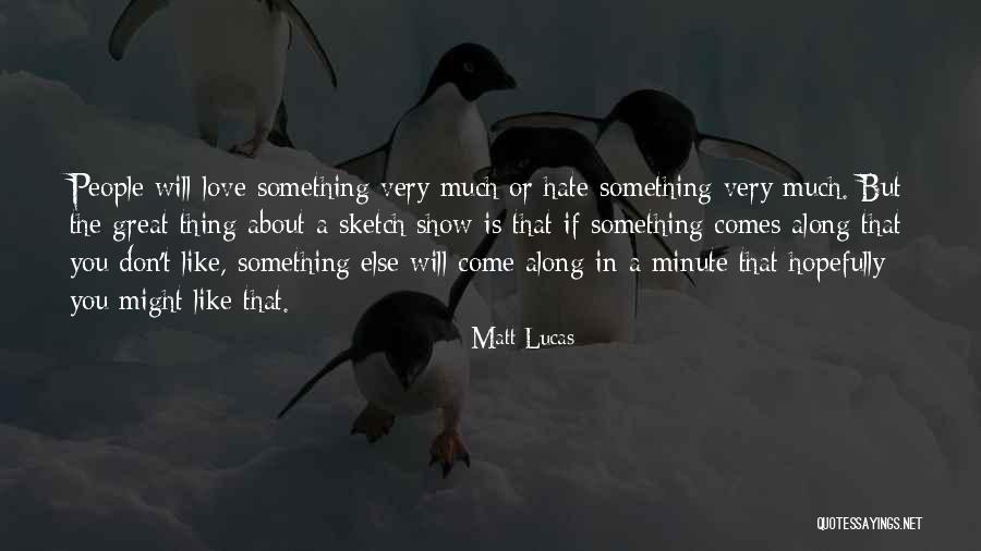 Diemer Quotes By Matt Lucas Diemer Quotes By Matt Lucas