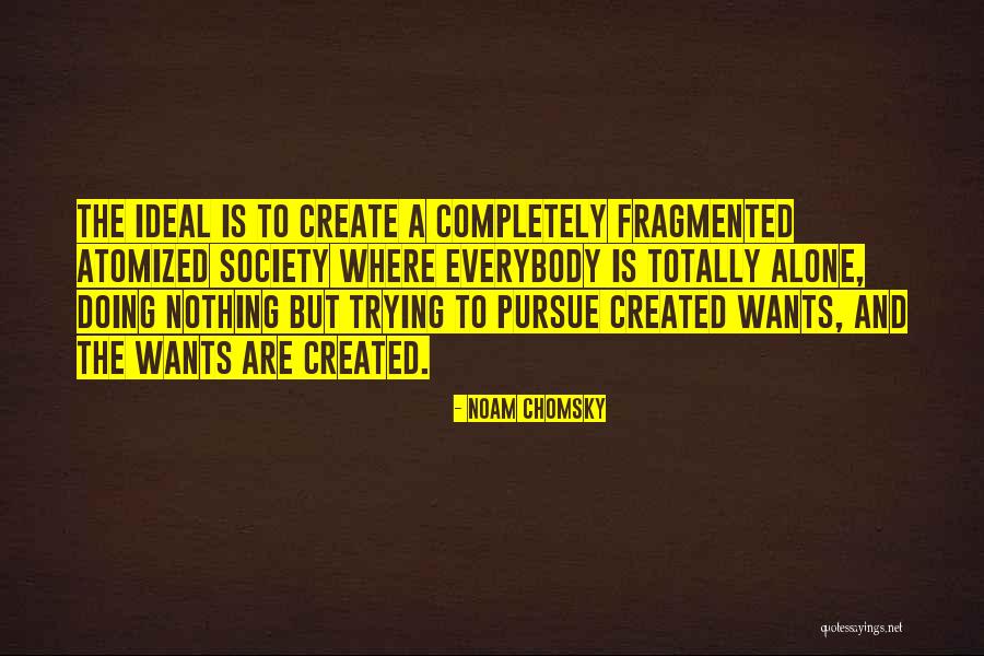Diemert And Associates Quotes By Noam Chomsky Diemert And Associates Quotes By Noam Chomsky