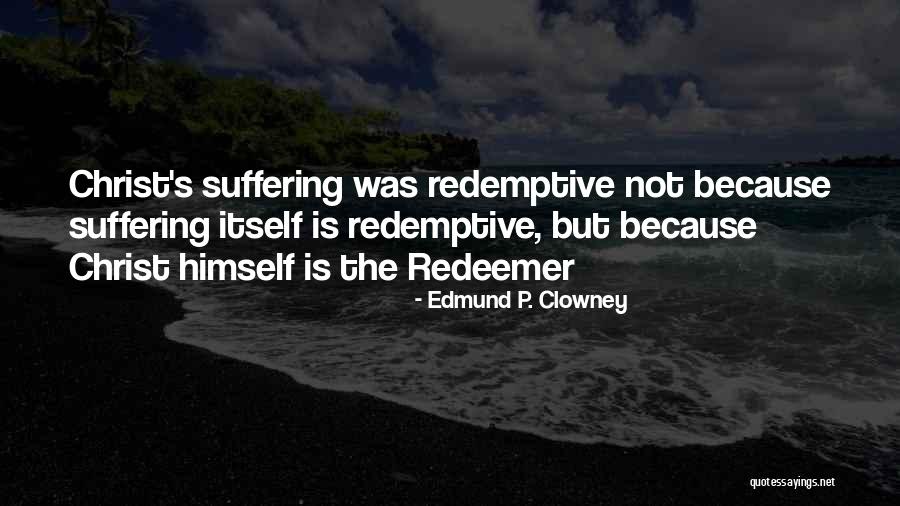 Dieneke Quotes By Edmund P. Clowney Dieneke Quotes By Edmund P. Clowney