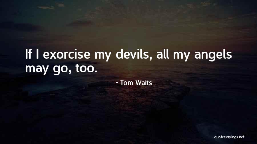 Dienekes 300 Quotes By Tom Waits Dienekes 300 Quotes By Tom Waits