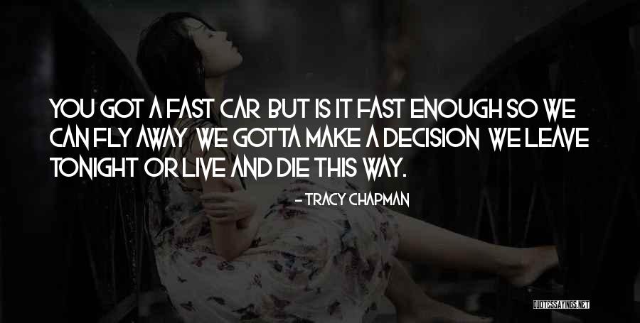 Dienekes 300 Quotes By Tracy Chapman Dienekes 300 Quotes By Tracy Chapman