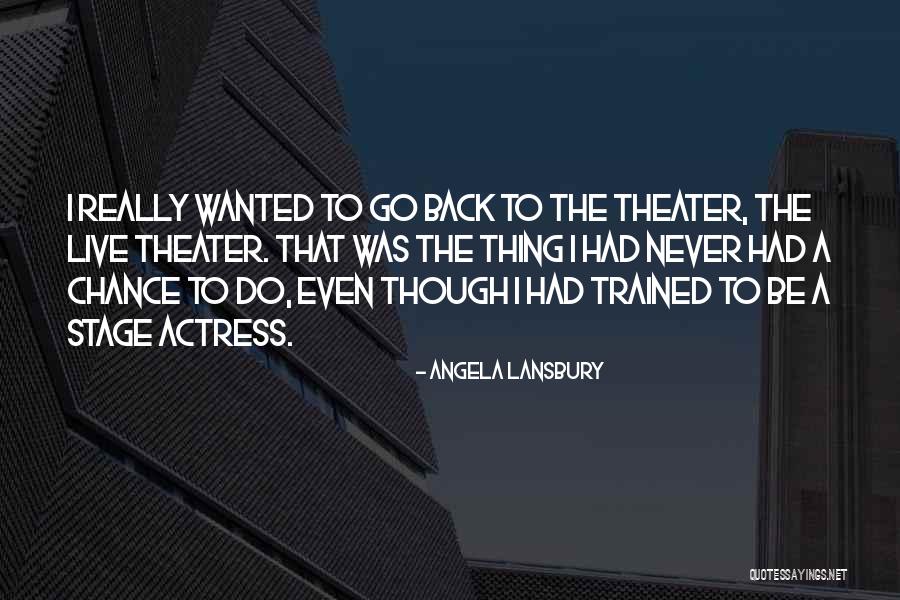 Dienen South Quotes By Angela Lansbury Dienen South Quotes By Angela Lansbury