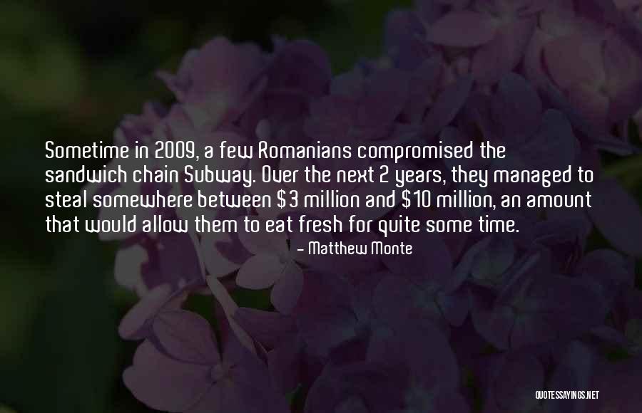 Dienen South Quotes By Matthew Monte Dienen South Quotes By Matthew Monte