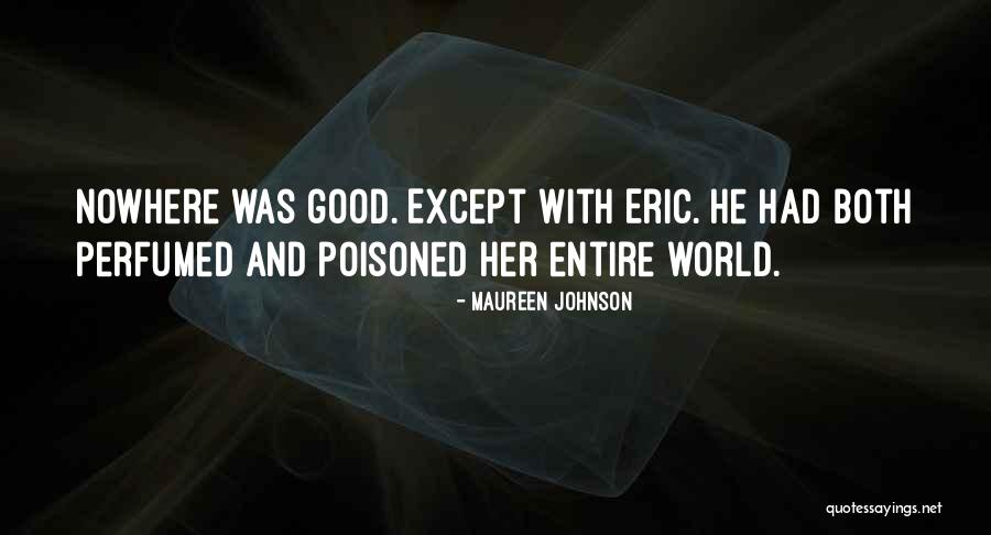 Dienhart Damarcus Quotes By Maureen Johnson Dienhart Damarcus Quotes By Maureen Johnson