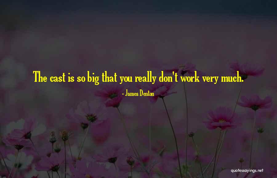 Dienhart Gus Quotes By James Denton Dienhart Gus Quotes By James Denton