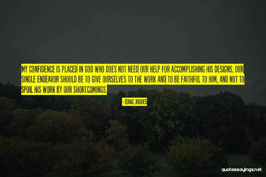 Dienos Sviesos Quotes By Isaac Jogues Dienos Sviesos Quotes By Isaac Jogues