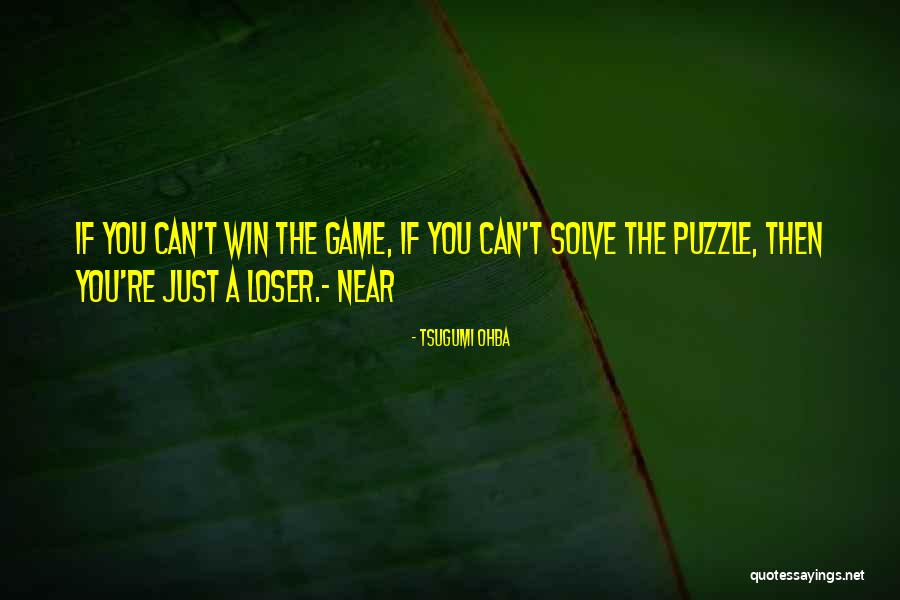 Diependaele Ninove Quotes By Tsugumi Ohba Diependaele Ninove Quotes By Tsugumi Ohba