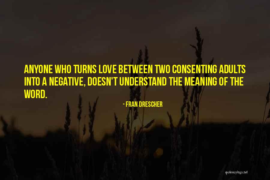 Diepte Zandbak Quotes By Fran Drescher Diepte Zandbak Quotes By Fran Drescher