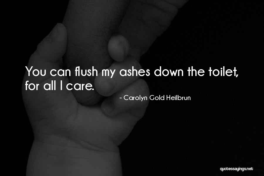 Dierckx Quotes By Carolyn Gold Heilbrun Dierckx Quotes By Carolyn Gold Heilbrun