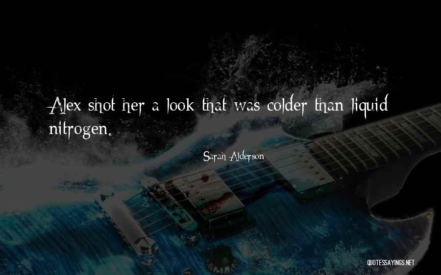 Dierckx Quotes By Sarah Alderson Dierckx Quotes By Sarah Alderson
