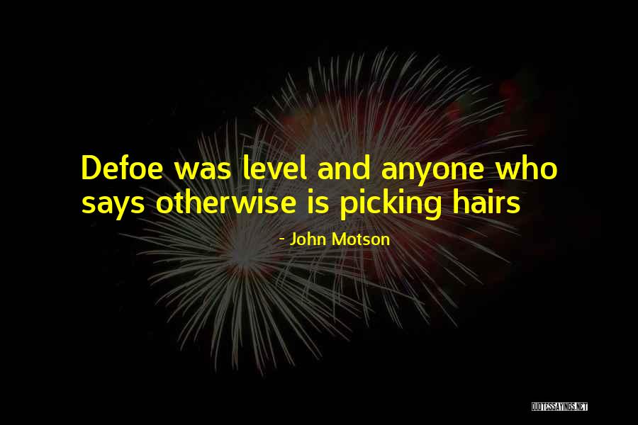 Dierdorf And Harts Quotes By John Motson Dierdorf And Harts Quotes By John Motson