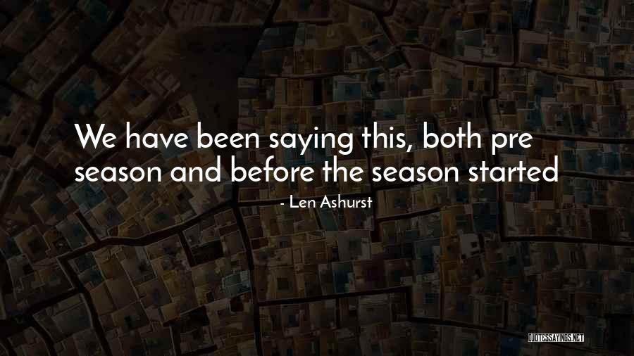Dierickx Herzele Quotes By Len Ashurst