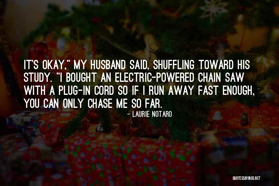 Dieringer Quotes By Laurie Notaro Dieringer Quotes By Laurie Notaro