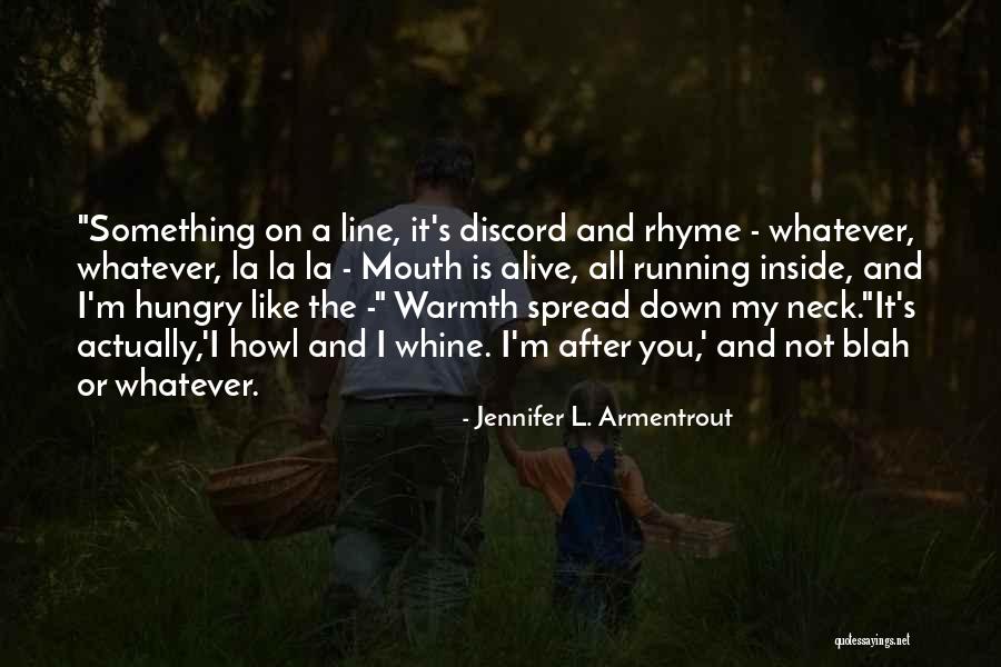 Dierkens Pharmacy Quotes By Jennifer L. Armentrout