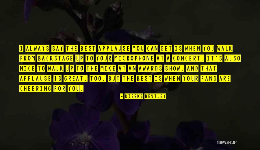 Dierks Bentley Quotes 1051712 Dierks Bentley Quotes 1051712