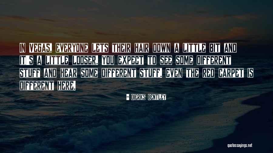 Dierks Bentley Quotes 111145 Dierks Bentley Quotes 111145