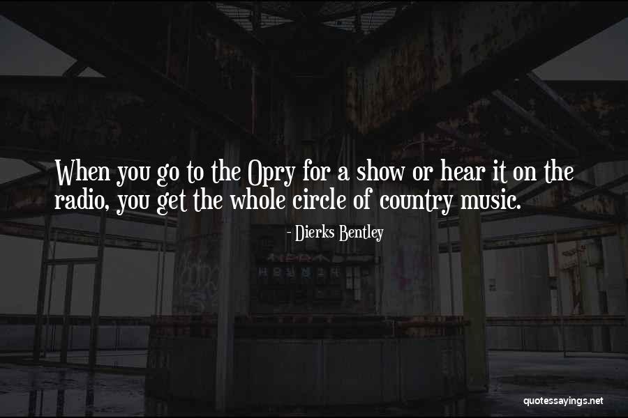 Dierks Bentley Quotes 1426445