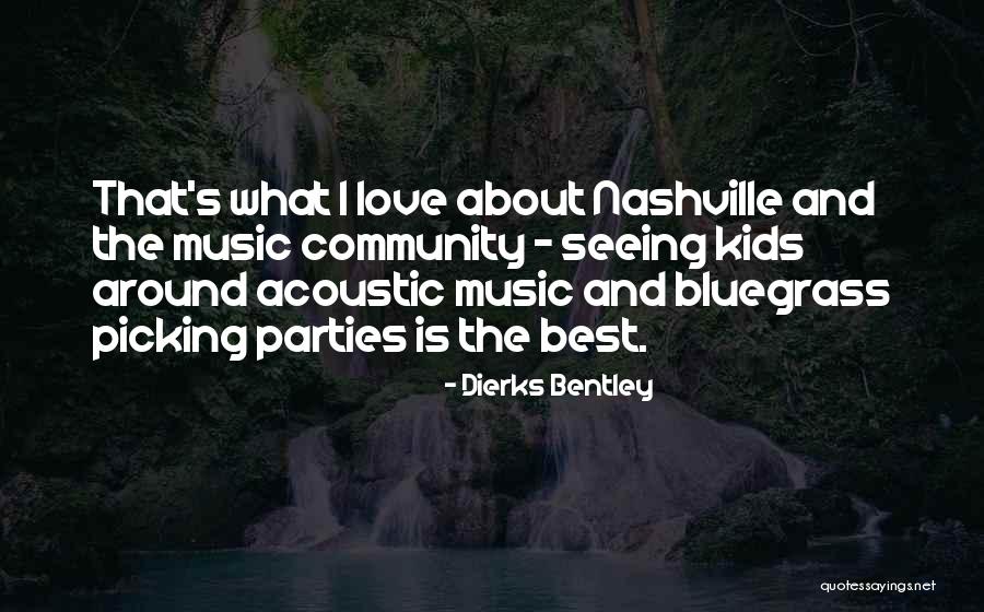 Dierks Bentley Quotes 1595259