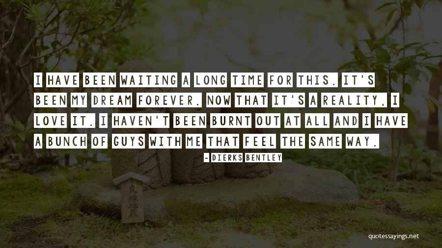 Dierks Bentley Quotes 2106911