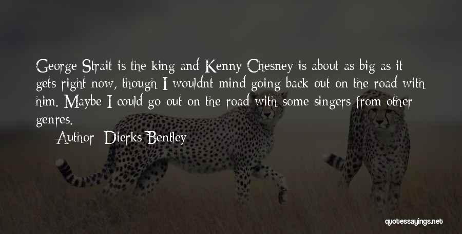 Dierks Bentley Quotes 95659