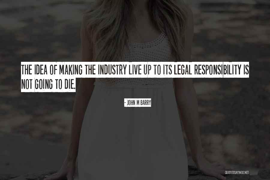 Dies The Quotes By John M Barry Dies The Quotes By John M Barry