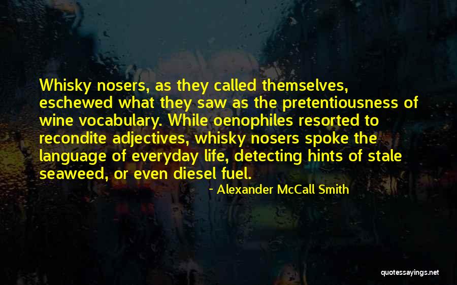 Diesel Fuel Quotes By Alexander McCall Smith Diesel Fuel Quotes By Alexander McCall Smith