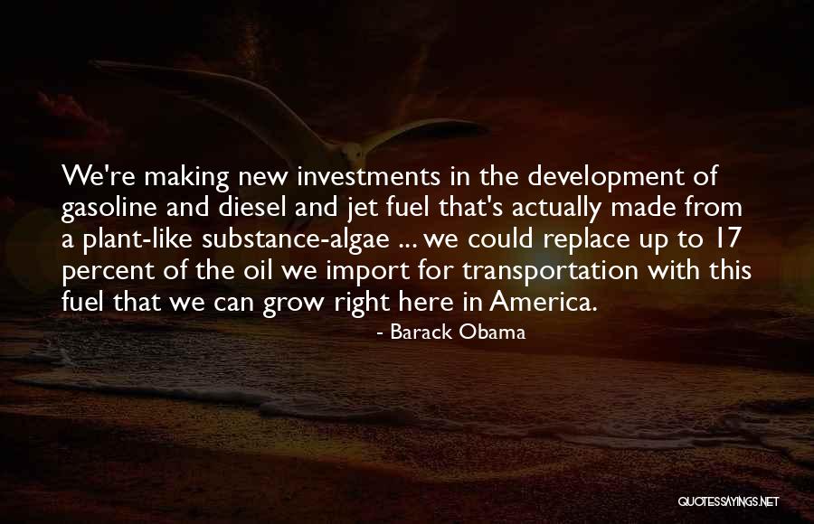 Diesel Fuel Quotes By Barack Obama Diesel Fuel Quotes By Barack Obama