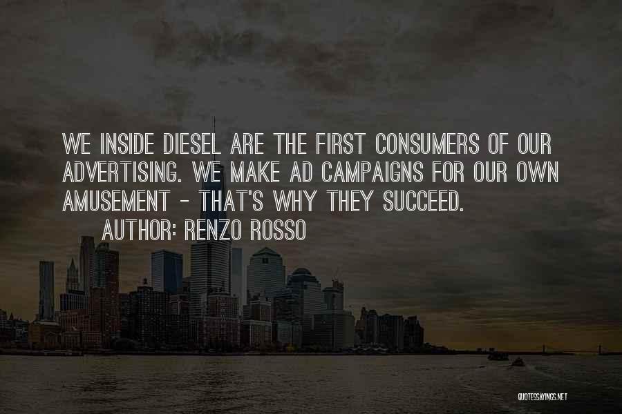 Diesel Quotes By Renzo Rosso