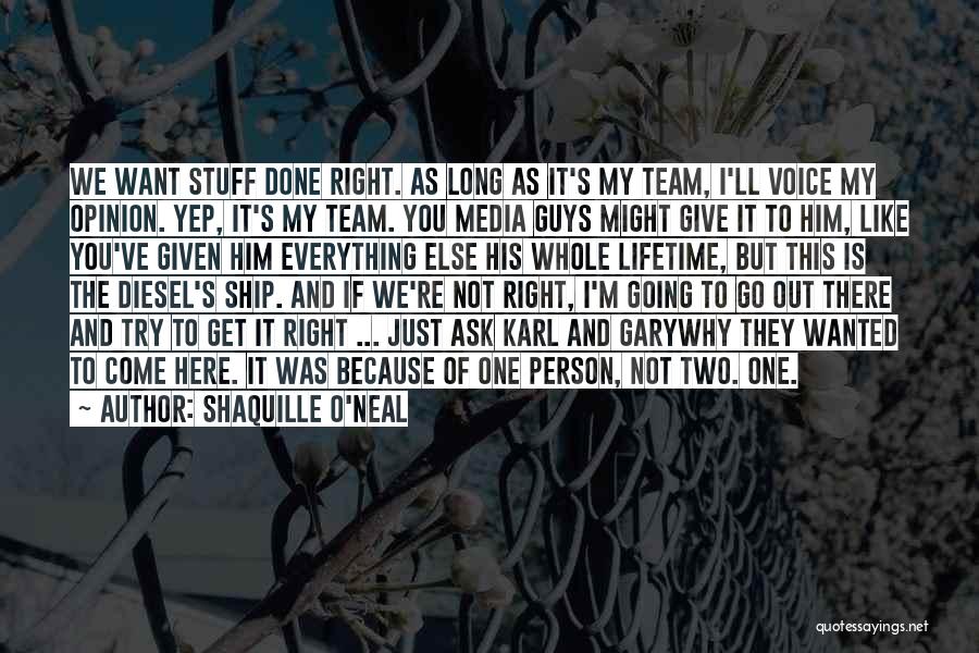 Diesel Quotes By Shaquille O'Neal