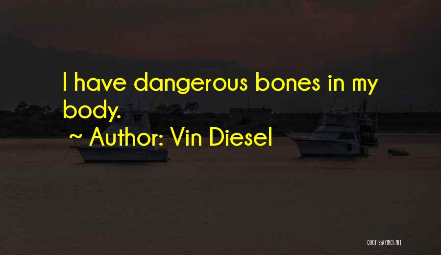 Diesel Quotes By Vin Diesel