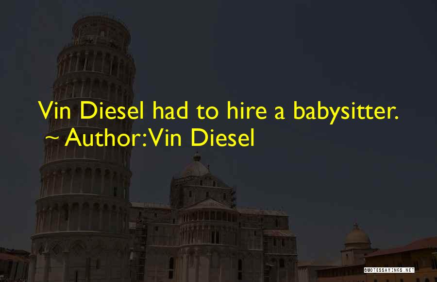 Diesel Quotes By Vin Diesel