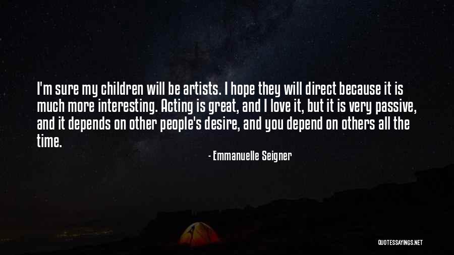 Dieseling Pellet Quotes By Emmanuelle Seigner Dieseling Pellet Quotes By Emmanuelle Seigner