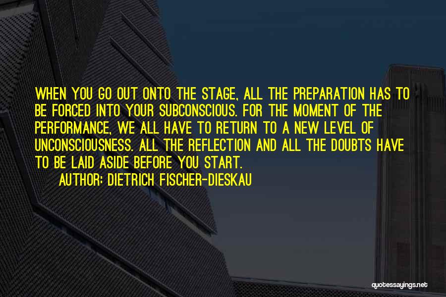 Dieskau Fischer Quotes By Dietrich Fischer-Dieskau