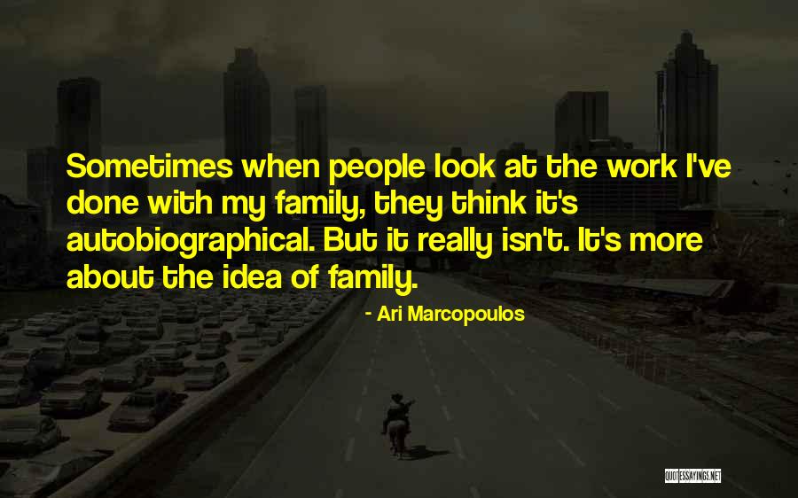 Diestelkamp Family Quotes By Ari Marcopoulos Diestelkamp Family Quotes By Ari Marcopoulos