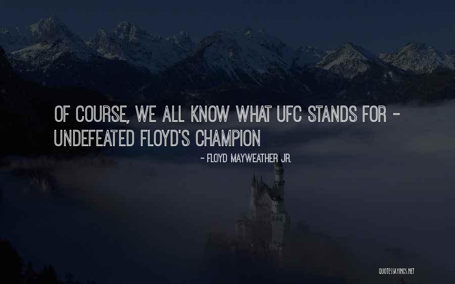 Diestra De Dios Quotes By Floyd Mayweather Jr. Diestra De Dios Quotes By Floyd Mayweather Jr.