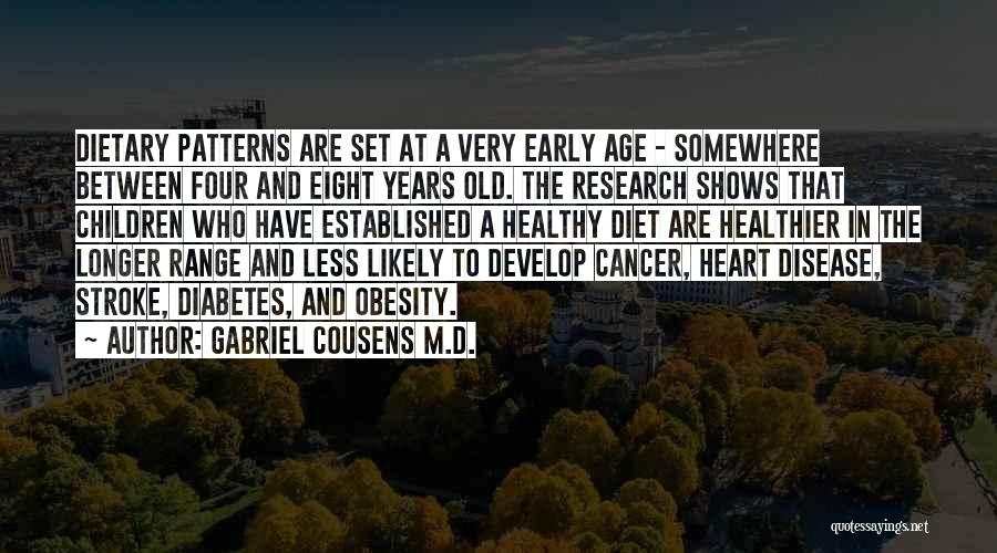 Diet And Health Quotes By Gabriel Cousens M.D.