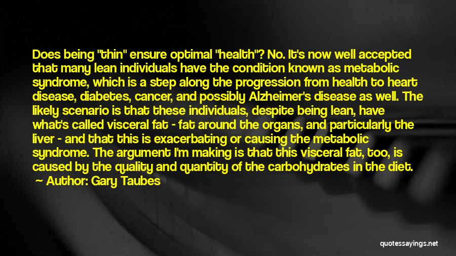 Diet And Health Quotes By Gary Taubes