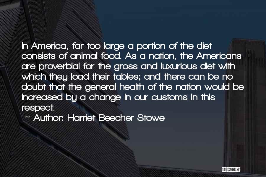 Diet And Health Quotes By Harriet Beecher Stowe