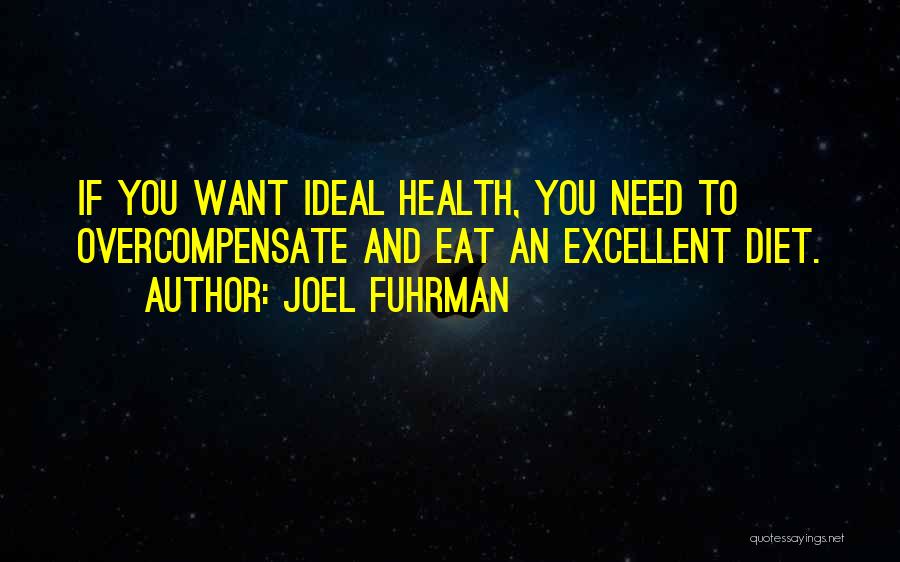 Diet And Health Quotes By Joel Fuhrman