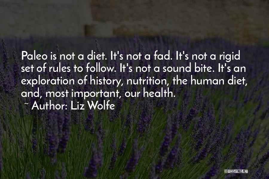 Diet And Health Quotes By Liz Wolfe