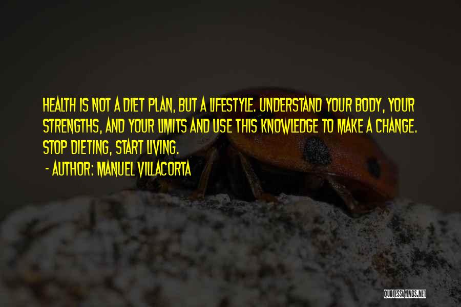 Diet And Health Quotes By Manuel Villacorta