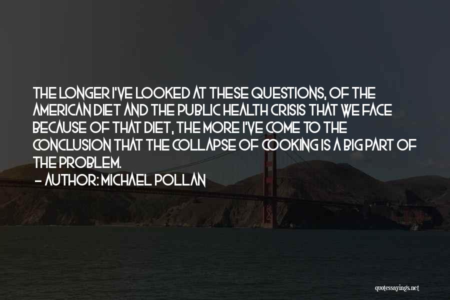 Diet And Health Quotes By Michael Pollan