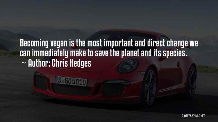 Diet And Nutrition Quotes By Chris Hedges