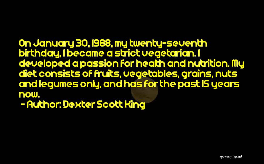 Diet And Nutrition Quotes By Dexter Scott King