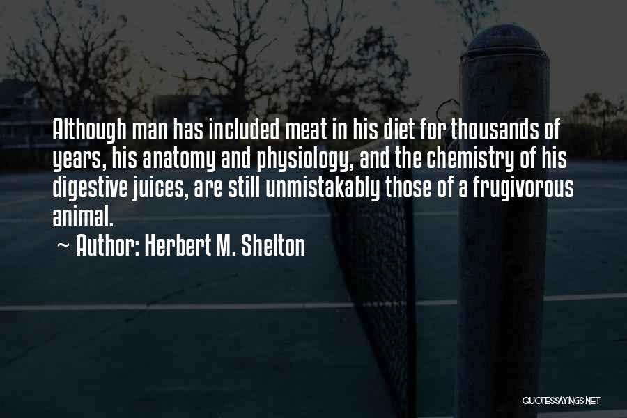 Diet And Nutrition Quotes By Herbert M. Shelton