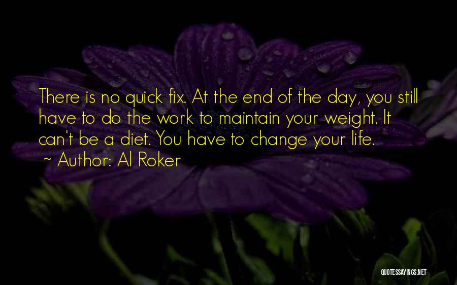 Diet Change Quotes By Al Roker