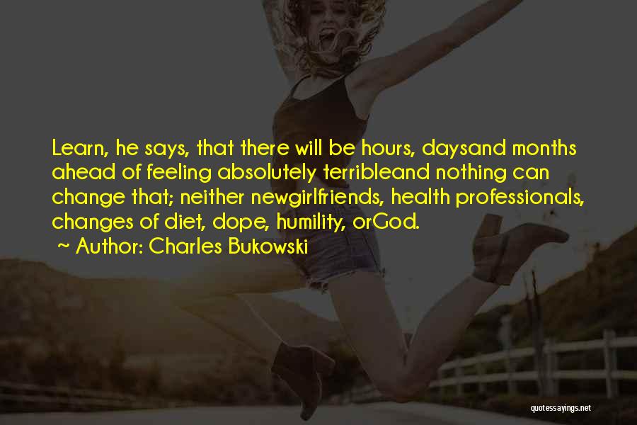 Diet Change Quotes By Charles Bukowski