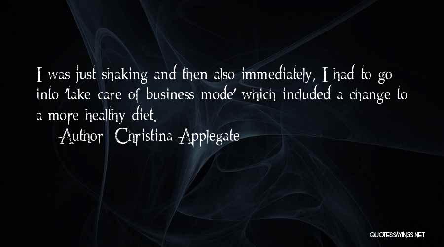 Diet Change Quotes By Christina Applegate