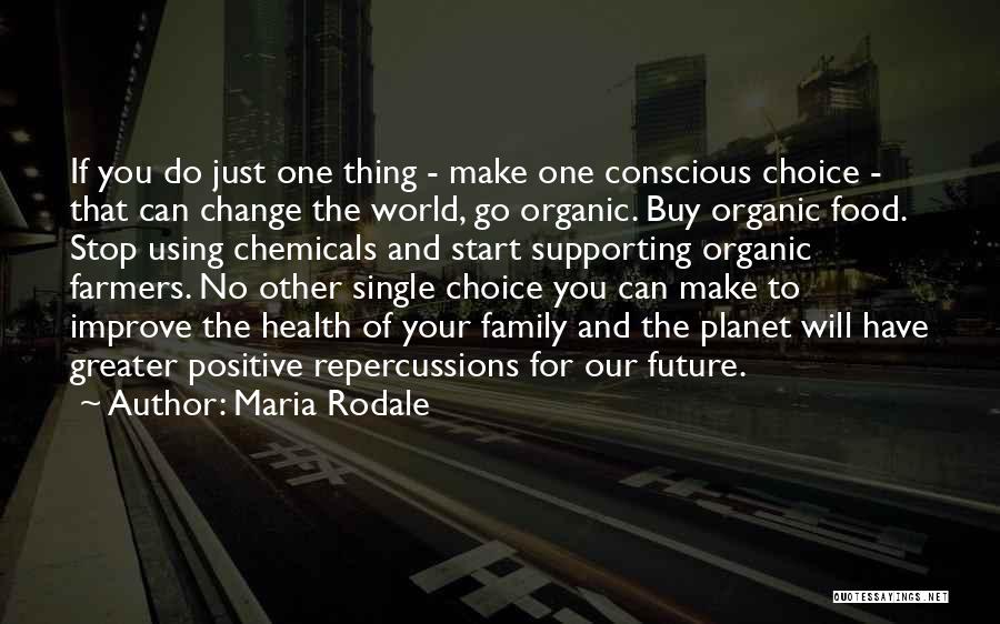 Diet Change Quotes By Maria Rodale